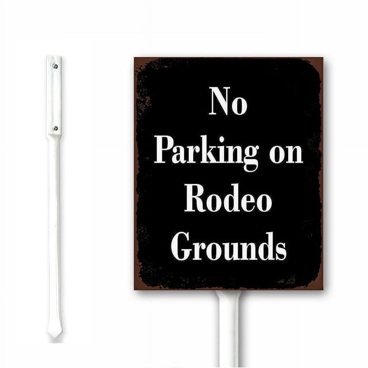 No Parking on Rodeo Grounds Sign for Outdoor Metal Yard Sign Funny Lawn ...