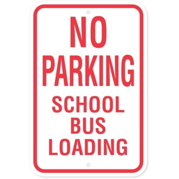 No Parking School Bus Loading Metal Sign 8 x 12 Inches – Clear Signage for Walls, Fences