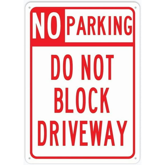 No Parking Sign Do Not Block Driveway Sign Outdoor Uv Printed Rust Free Aluminum 12 X 8 In Yard Sign For Home Business Driveway Alert