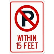 No Parking Symbol Within 15 Feet Metal Warning Signs, Cautions Security Tin Sign, Safety Posted Signs for Street Business Wall Decor 8 x 12 Inch