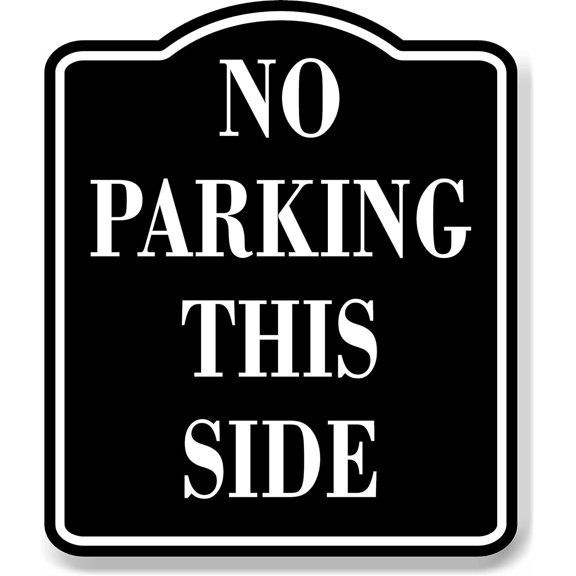 No Parking This Side BLACK Aluminum Composite Sign, 8.5"x10"