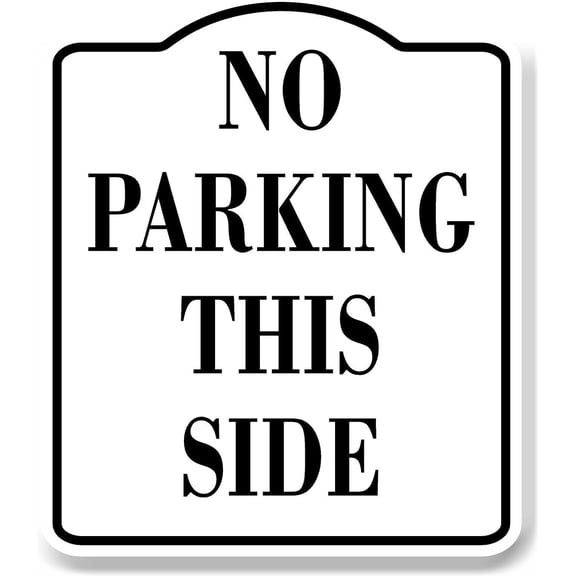No Parking This Side WB Aluminum Composite Sign 8.5''x10''