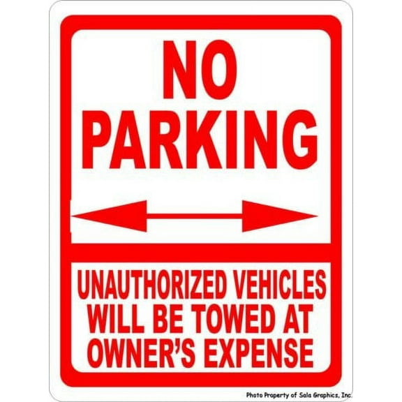 No Parking Unauthorized Vehicles Will Be Towed at Owner's Expense Sign
