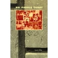 thumbnail image 1 of Pre-Owned No Parole Today (Paperback) 0931122937 9780931122934, 1 of 1
