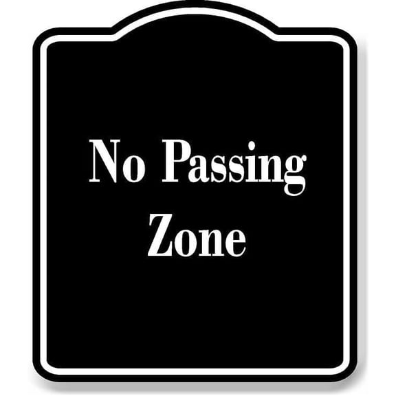 No Passing Zone BLACK Aluminum Composite Sign 8.5''x10''