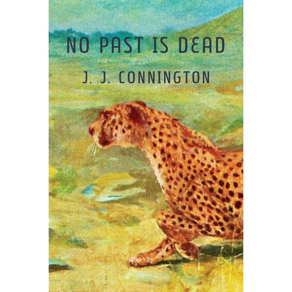 No Past Is Dead