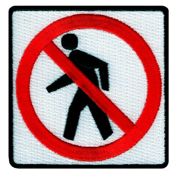 No Pedestrians Road Sign Embroidered Iron-On Patch