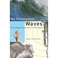 thumbnail image 1 of No Permanent Waves: Recasting Histories of U.S. Feminism, (Paperback), 1 of 1