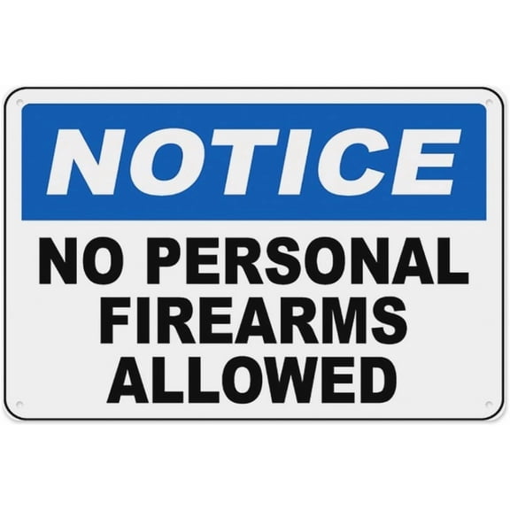 No Personal Firearms Allowed Sign 8"x12", Aluminum Tin Warning Signs for Home Outdoor Garden, High-Visibility Policy Sign