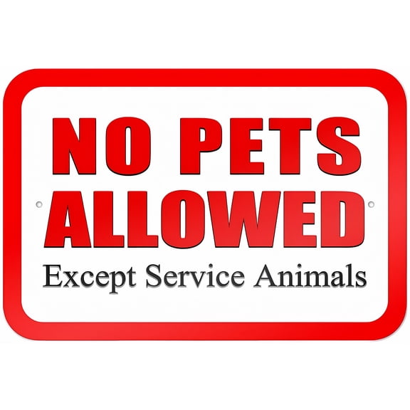 No Pets Allowed Except Service Animals Sign - 8"x12" Metal Sign, Indoor Outdoor Use
