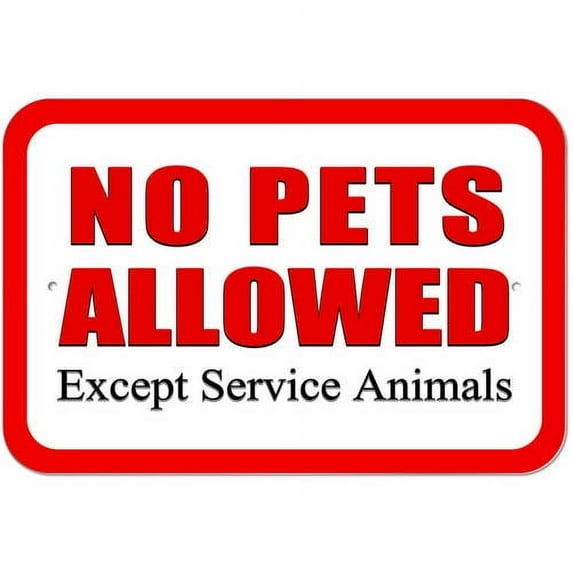 No Pets Allowed Except Service Animals Sign
