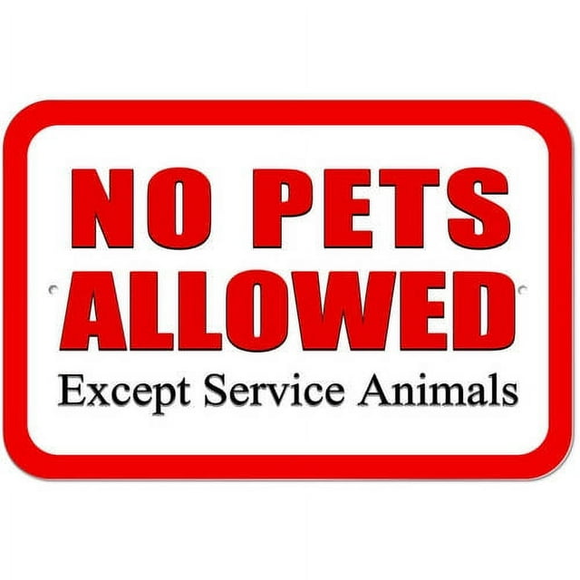 No Pets Allowed Except Service Animals Sign - Walmart.com