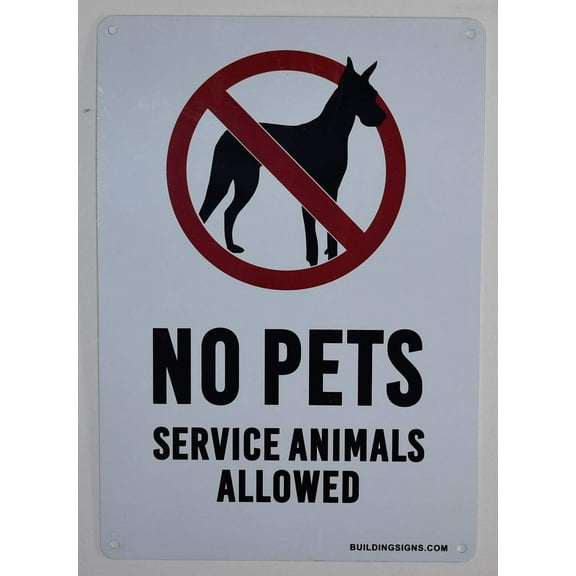 No Pets Service Animals Allowed Sign (Aluminium Rust Free 7x10)(ref-2022-4)