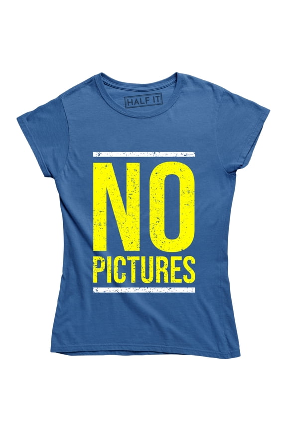 No Pictures Introvert Sarcastic Privacy Funny Antisocial Women's T-Shirt