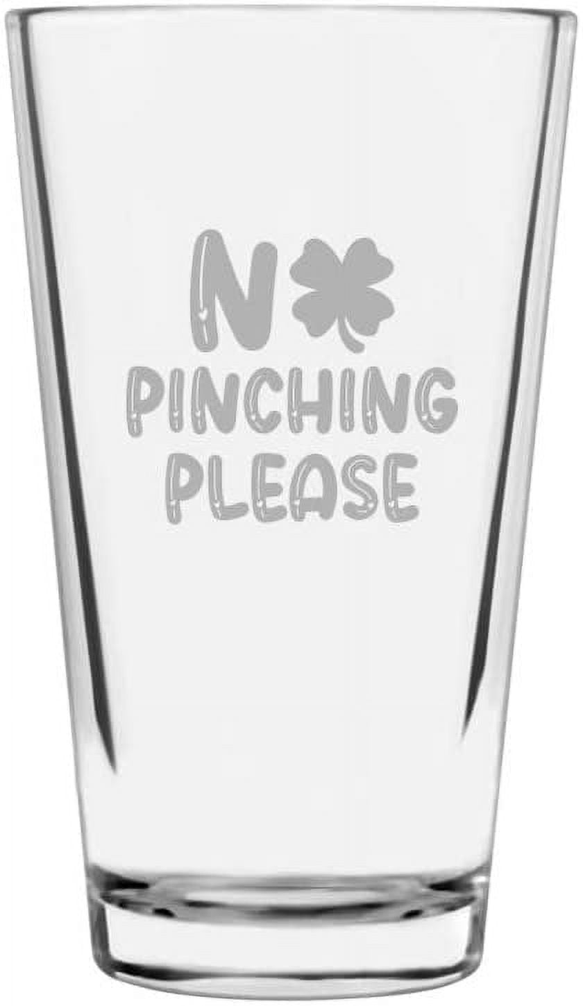 https://i5.walmartimages.com/seo/No-Pinching-Please-St-Patrick-s-Day-Etched-16oz-Libbey-Pint-Glass_17fb6111-fb0d-4931-b840-7aa5d6abedb8.2eb07f258bbc18694bb503f226e4f1cb.jpeg