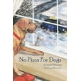 thumbnail image 1 of No Pizza for Dogs, (Paperback), 1 of 1