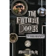 thumbnail image 1 of No Place Like Holmes The Future Door: 2, Book 02, (Paperback), 1 of 1