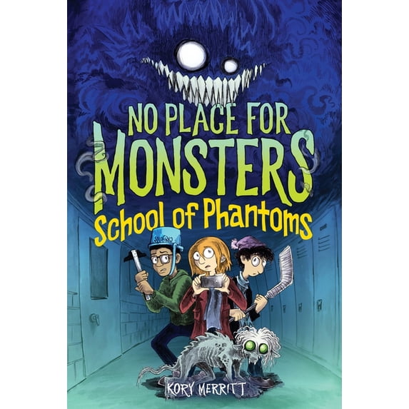 No Place for Monsters No Place for Monsters: School of Phantoms, Book 2, (Paperback)