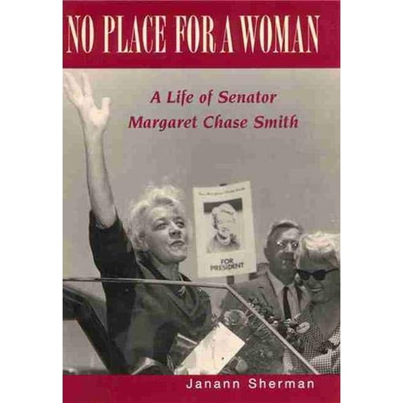 Pre-Owned No Place for a Woman: A Life of Senator Margaret Chase Smith (Rutgers Series on Women & Politics) Paperback
