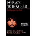 thumbnail image 1 of Pre-Owned No Place to Be a Child: Growing Up in a War Zone (Paperback) 0787943754 9780787943752, 1 of 1