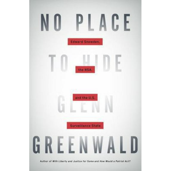 Pre-Owned No Place to Hide: Edward Snowden, the NSA, and the U.S. Surveillance State (Hardcover) 0771036787 9780771036781