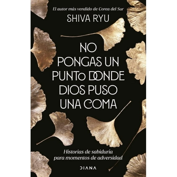 No Pongas Un Punto Donde Dios Puso Una Coma: Historias de SabidurÃa Para Momentos de Adversidad, (Paperback)