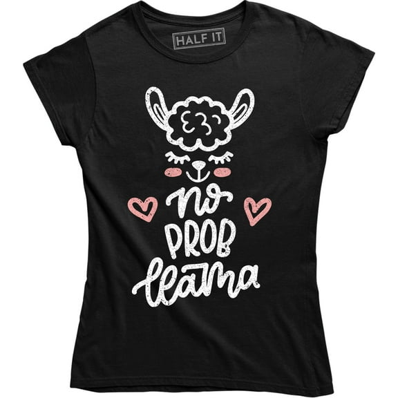 No Prob Llama Funny Animal Pet Lover Cute Alpaca Problem Women T-Shirt