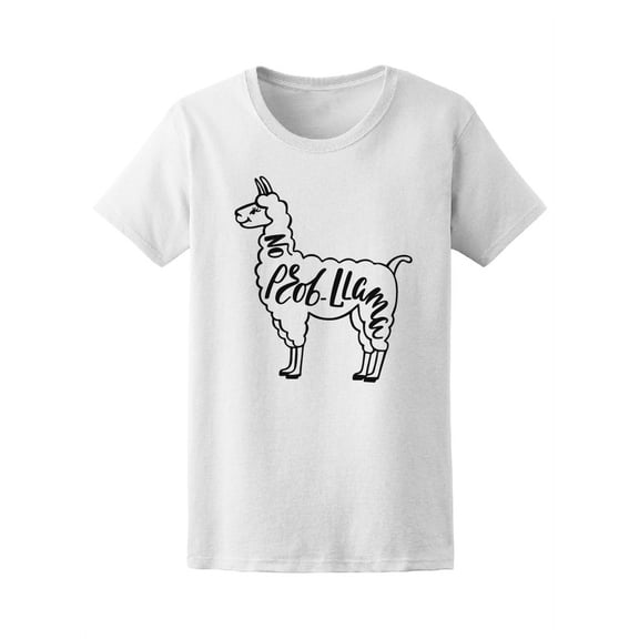 No Prob-Llama Funny T-Shirt Women -Image by Shutterstock, Female Medium