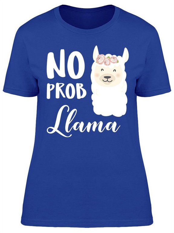 No Prob Llama Head T-Shirt Women -Image by Shutterstock, Female Medium