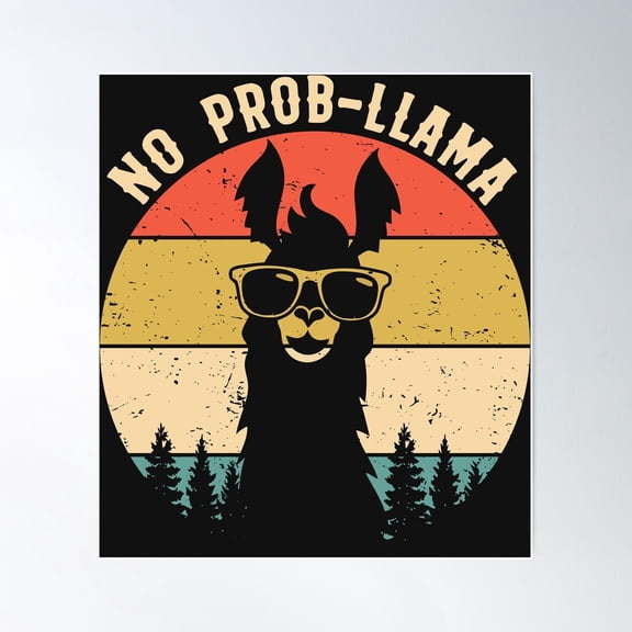 No Prob-Llama Poster Wall Art, Modern Wall Decor For Living Room Bedroom, 12x18 UNFRAMED