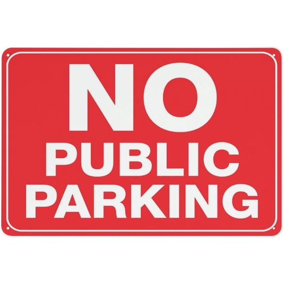 No Public Parking Reflective Aluminum Sign - 8"x12", UV Protected, Waterproof, 4 Pre-Drilled Holes - Private Lot, Office, Business, Residential Area