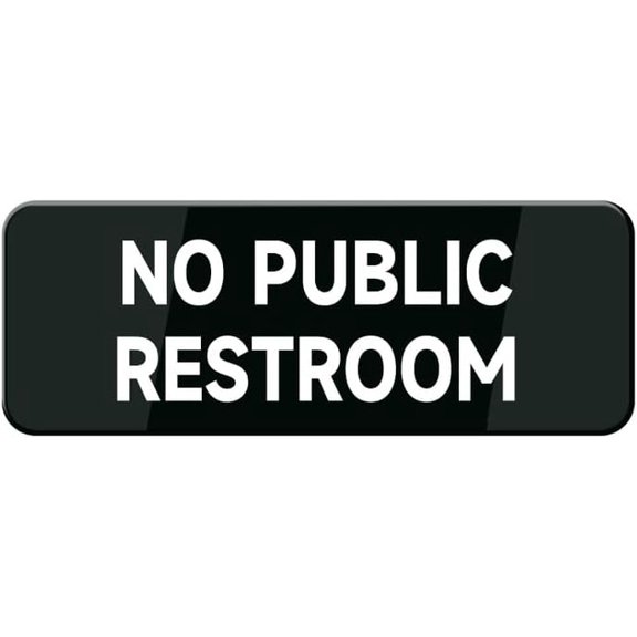 No Public Restroom Sign, 10"X3" Acrylic Warning Sign, Door Wall Labels Sign For Offices Businesses House Home
