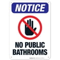 thumbnail image 1 of No Public Restroom With Hand and No Symbol Sign, OSHA Notice Sign, 10x7 Aluminum, 1 of 1