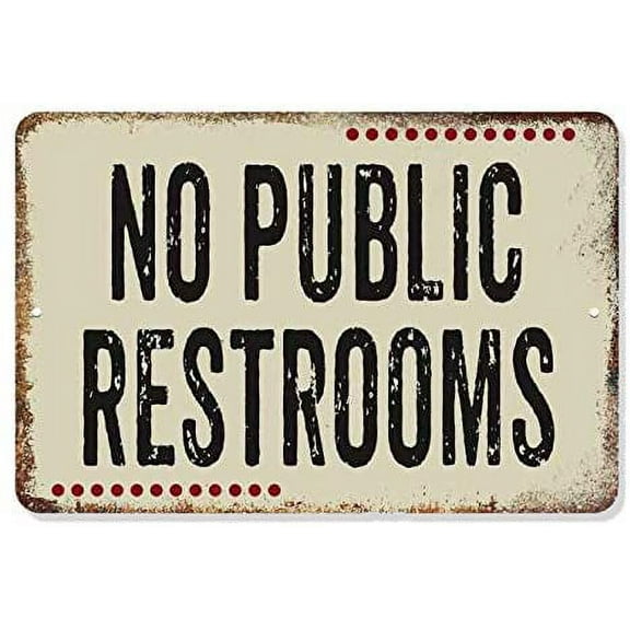 No Public Restrooms Sign Light Restaurant Signs Rustic Wall Décor Restroom Small Retro Wall Bath Men Womens Gift 8 x 12 High Gloss Metal 208120061059