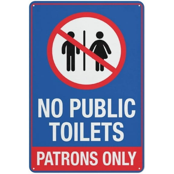 No Public Toilets Patrons Only Sign Outdoor Signs Aluminum 12X8 Inch Uv Ink Printed for House and Business