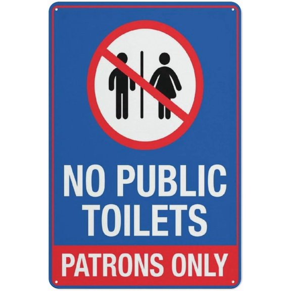 No Public Toilets Patrons Only Warning Security Outdoor Sign - 8"x12", Reflective, Weatherproof - Café, Restaurant, Store, Gas Station