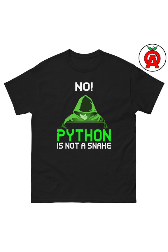 No Python Is Not A Snake Funny Coder Programming Humor Unisex T-Shirt up to 5XL