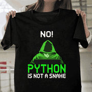 No Python Is Not A Snake Funny Coder Programming Tech Humor Unisex T-Shirt, for men & women, up to size 5XL.