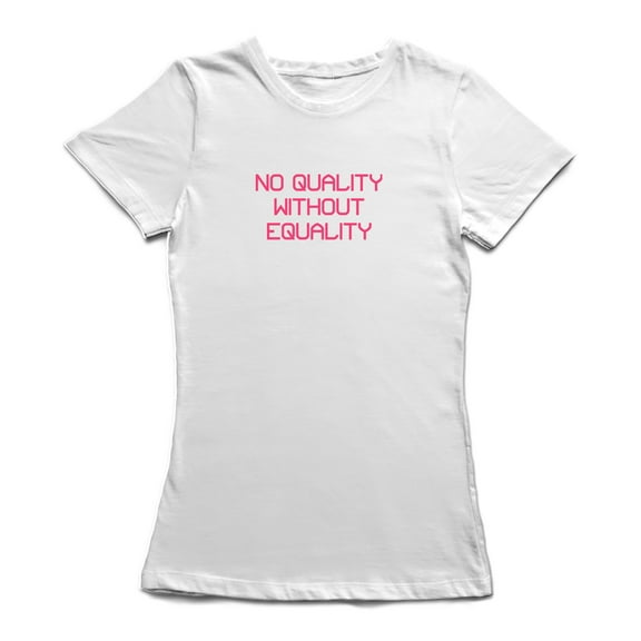 No Quality No Equality Graphic Women White T-Shirt, Female Large
