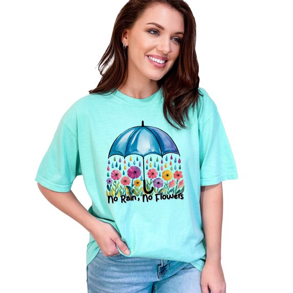 No Rain No Flowers T-Shirt, Colorful Umbrella and Floral Art Tee, Inspirational Quote Shirt, Positive Vibes Graphic Tee, Chalky Mint Comfort Colors T-Shirt, Medium