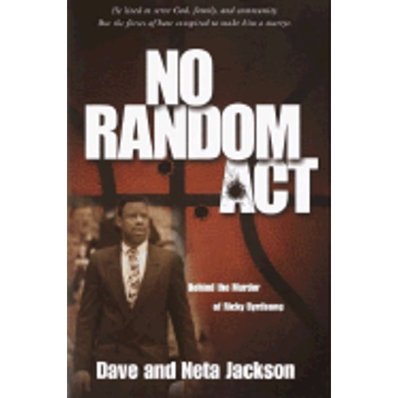 Pre-Owned No Random Act: Behind the Murder of Ricky Byrdsong (Paperback) 1578565081 9781578565085