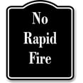 thumbnail image 1 of No Rapid Fire Gun Range Archery BLACK Aluminum Composite Sign, 20"x24", 1 of 9