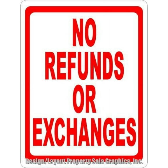 No Refunds or Exchanges Sign