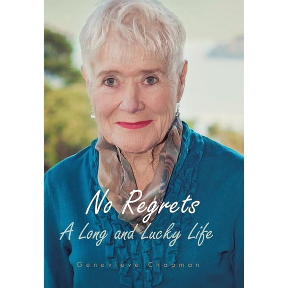 No Regrets: A Long and Lucky Life (Hardcover)