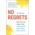 thumbnail image 1 of Pre-Owned No Regrets: How to Live Today for Tomorrow's Emotional Well-Being (Paperback) 1774581833 9781774581834, 1 of 1