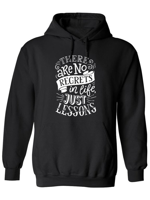 No Regrets, Just Lessons Hoodie Men -Image by Shutterstock, Male Medium