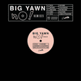 thumbnail image 1 of Big Yawn No! Remixes (Vinyl Record) 12" EP, 1 of 1