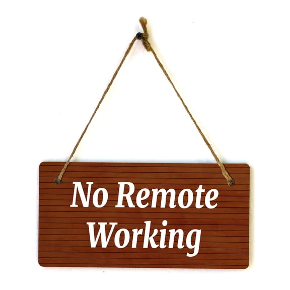 No Remote Working 5x10 Hanging Plus Wall or Door Sign | Cafe Etiquette Signage