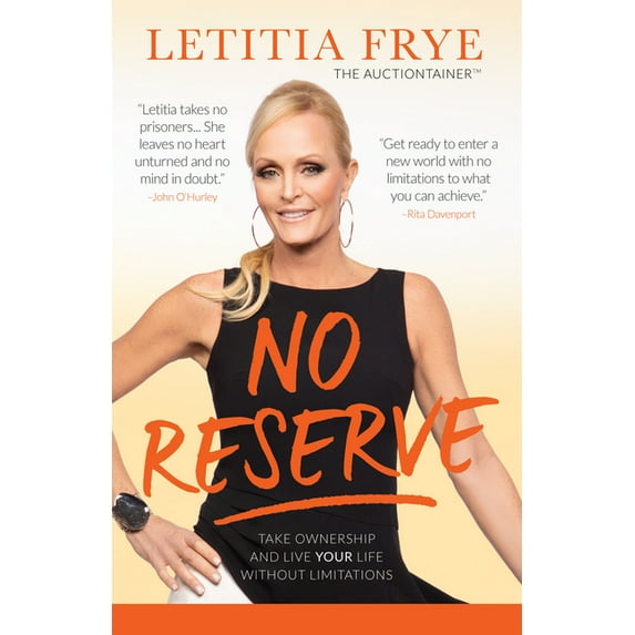 No Reserve: Take Ownership and Live Your Life Without Limitations, (Paperback)