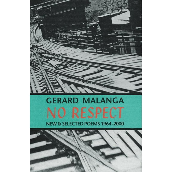 No Respect : New and Selected Poems 1964-2000
